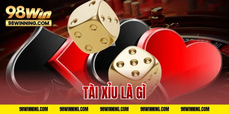 tài xỉu là gì